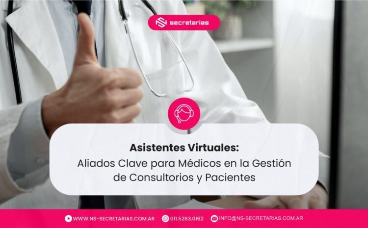  🩺 Asistentes Virtuales: Aliados Clave para Médicos en la Gestión de Consultorios y Pacientes 💼🏥