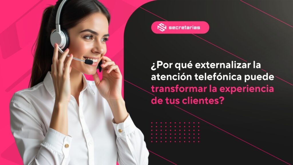 🌟 ¿Por qué externalizar la atención telefónica puede transformar la experiencia de tus clientes?